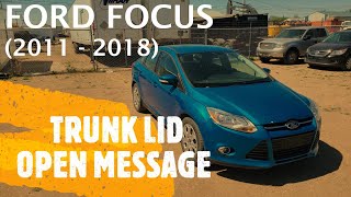 Ford Focus - LUGGAGE COMPARTMENT LID OPEN Easy Fix (2011-2018)
