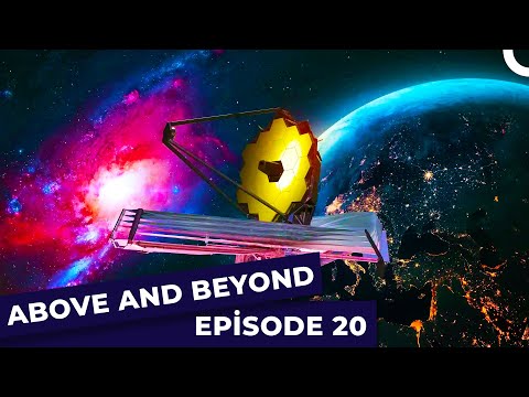 Above And Beyond Episode 20 | Space Documentary