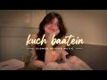 Kuch Baatein Slowed Reverb Love Song Lofi Vibes Romantic Hindi Song