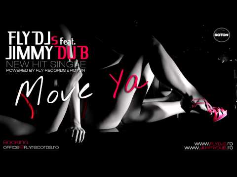 FLY DJs feat. JIMMY DUB - Move Ya