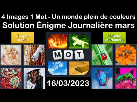 4 Images 1 Mot - Un monde plein de couleurs - 16/03/2023 - Solution Énigme Journalière - mars 2023