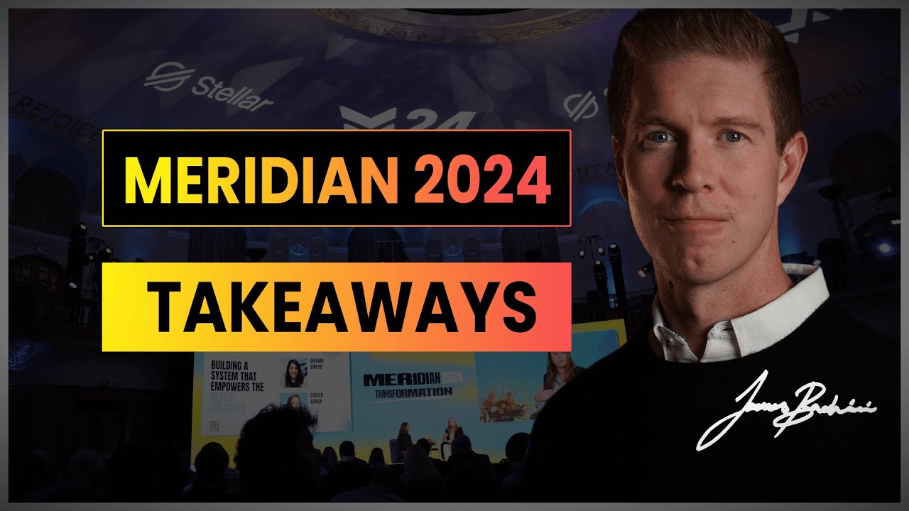 Meridian 2024 Takeaways