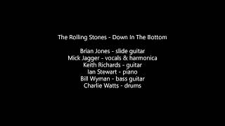 The Rolling Stones - Down In The Bottom