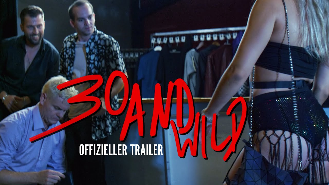 30 And Wild Trailer