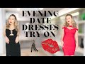 MY TOP 5 EVENING DRESSES TRY ON HAUL! 💄PERFECT DRESS FOR A DATE NIGHT?