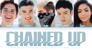 Now United - “Chained Up”  Color Coded Lyrics