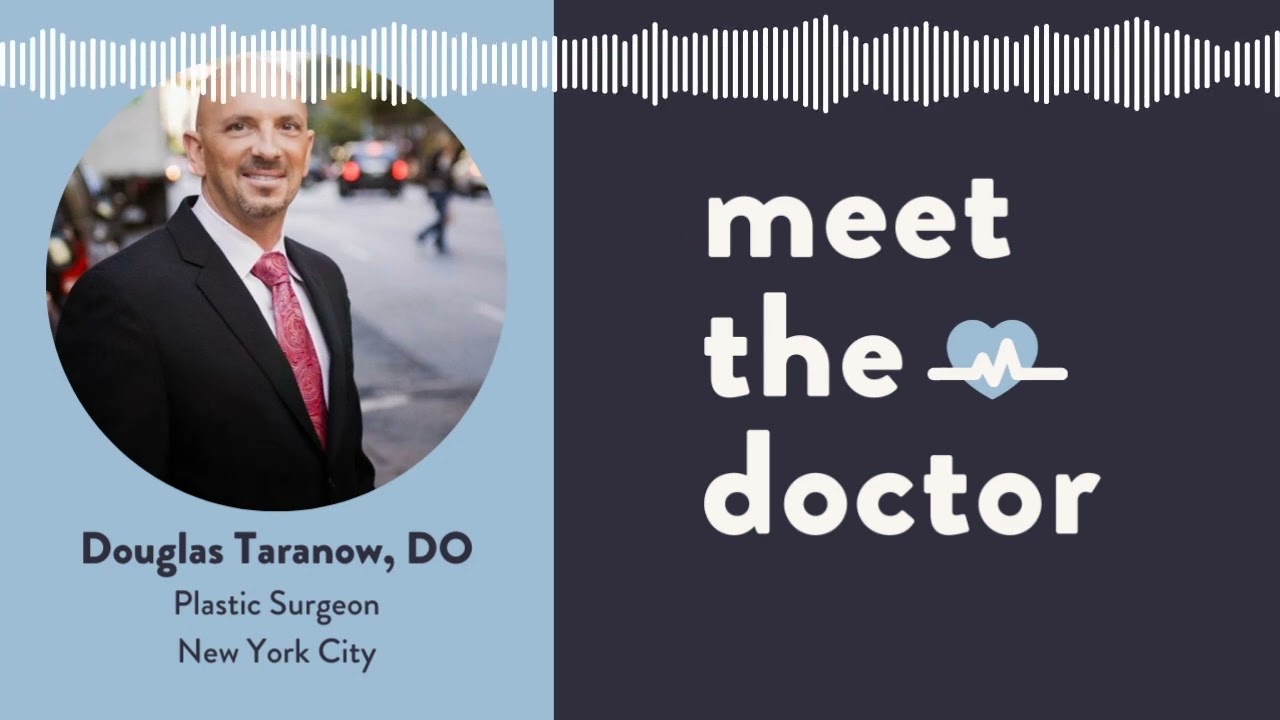 Douglas Taranow, DO - Plastic Surgeon in New York City
