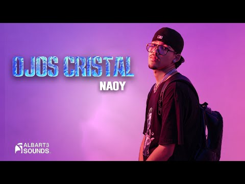 Naoy - OJOS CRISTAL✨(Video Oficial)