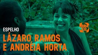Andréia Horta e Lázaro Ramos | Espelho