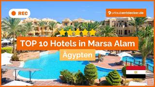 🇪🇬⭐️ TOP 10 Die besten HOTELS in MARSA ALAM 🐠 All Inclusive, Riffe & Luxus! #Mar