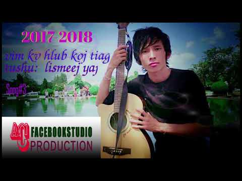 Lismeej Yaj - Vim Kuv Hlub Koj Tiag (Official Music Audio)