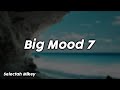 Big Mood 7 (Reggae, RnB, Pop) - Selectah Mikey