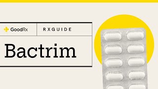 Bactrim (Sulfamethoxazole / Trimethoprim): Uses, How It Works, and Possible Side Effects | GoodRx