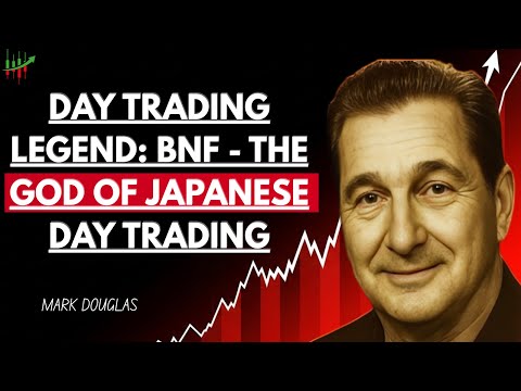 Day Trading Legend: BNF - The God of Japanese Day Trading | Mark Douglas