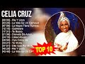 C.e.l.i.a C.r.u.z Greatest Hits ~ Top 100 Artists To Listen in 2023