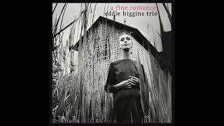 Eddie Higgins Trio – A Fine Romance 2007