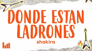 Shakira - Dónde Están los Ladrones (Letra/Lyrics)