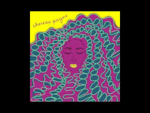 Theresa Payne "Didn't I"