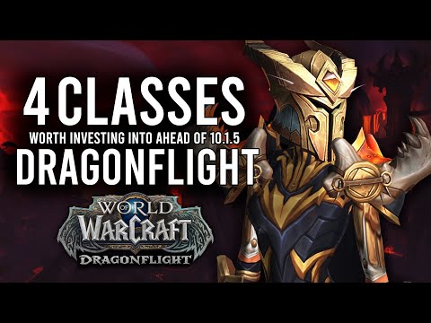 The 4 Classes Worth Investing Into For PvP Content Before Patch 10.1.5 In Dragonflight!