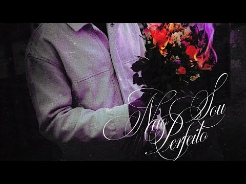 NÃO SOU PERFEITO (Prod.Fernvzs) [Lyric Video]