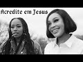 Evvie McKinney S Ft Doe Believe In Jesus Tradução