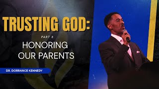 "Honoring Our Parents" // Dr. Dorrance Kennedy