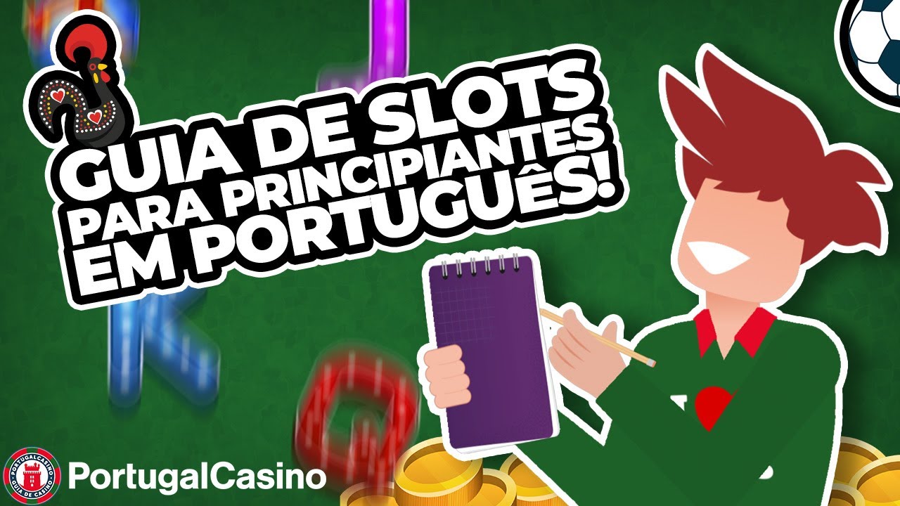 Guia de slots para principiantes em português!