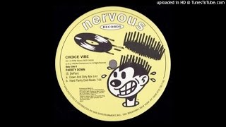 Choice Vibe - Parrty Down (Hard Parrty Dub/Beats)