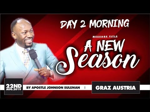 A NEW SEASON BY APOSTLE JOHNSON SULEMAN (Open Heaven / GRAZ, AUSTRIA / Day 2 Morning )