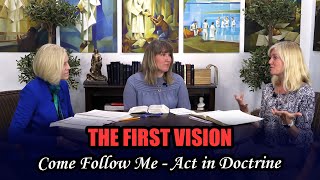 Come Follow Me: Act in Doctrine (Joseph Smith History 1:1–26, Jan 4–10)