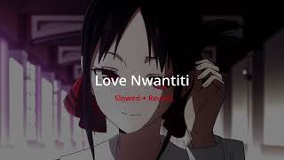 Download lagu Love Nwantiti - Slowed   Reverb mp3