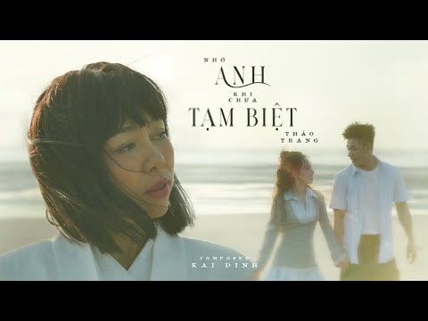 Nhớ Anh Khi Chưa Tạm Biệt