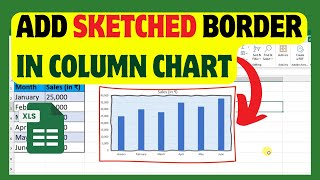 How To Add Sketched Border In Column Chart
