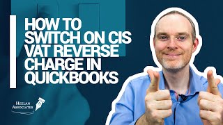 What you need to do in QuickBooks CIS reverse charge VAT
