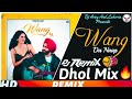Wang Da Naap Dhol Remix Ammy Virk Dance Mix Avee