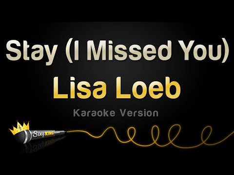 Lisa Loeb - Stay (I Missed You) (Karaoke Version)