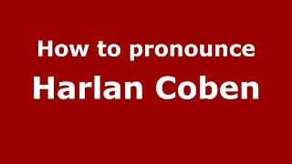 How to pronounce Harlan Coben