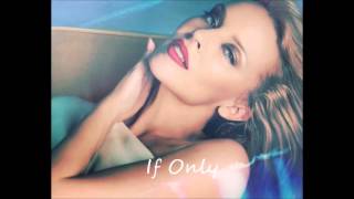 If Only extended mix - Kylie Minogue