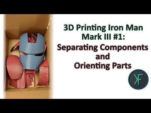 3D Printing Iron Man Mark III #1: Separating Components and Orienting Parts