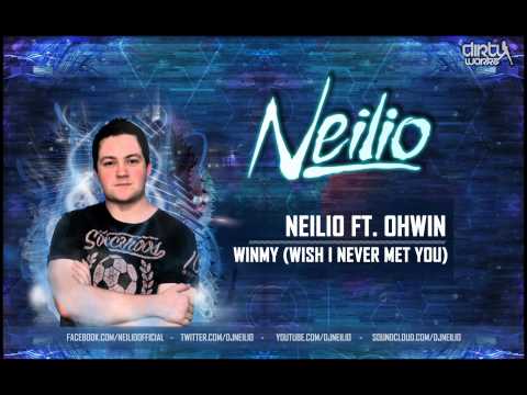 Neilio ft. Ohwin - WINMY (Wish I Never Met You)