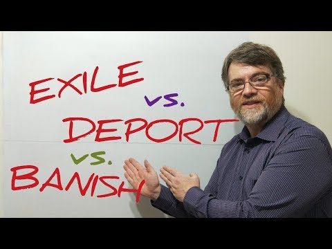 英語家庭教師ニックPレッスン(380) 追放と追放の違い (English Tutor Nick P Lesson (380) The Difference Between Exile Deport and Banish)