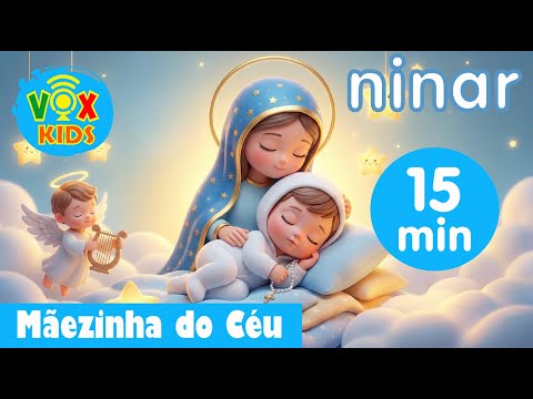 🎵 Canção de Ninar com Maria: Mãezinha do Céu 15 min (Versão Calma para Dormir) 😴✨