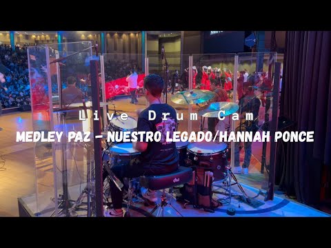 Medley Paz | Nuestro Legado - Hannah Ponce | Live Drum Cam