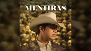 Mentiras - Remmy Valenzuela
