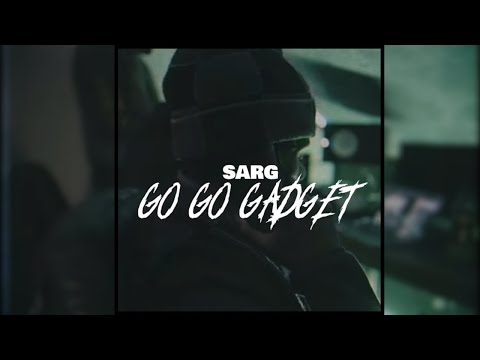 Sarg - Go go gadget ⚒️ (Official Music Video)