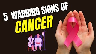 5 warning signs of cancer | Don't ignore these 5 early signs of cancer | कैंसर के लक्षण
