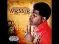 Webbie Savage Life 3  Shawty know