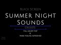 10 Hours Summer Night Sounds Crickets Crickets For Sleeping Sound Of Crickets