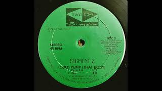 Segment 2 - Cold Pump (That Body)