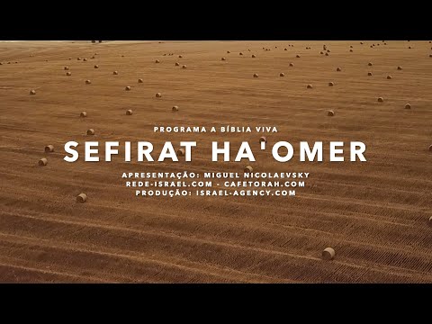 Sefirat HaOmer? Saiba o que &eacute; neste Programa a Bíblia Viva, Rede Israel, Cafetorah.com